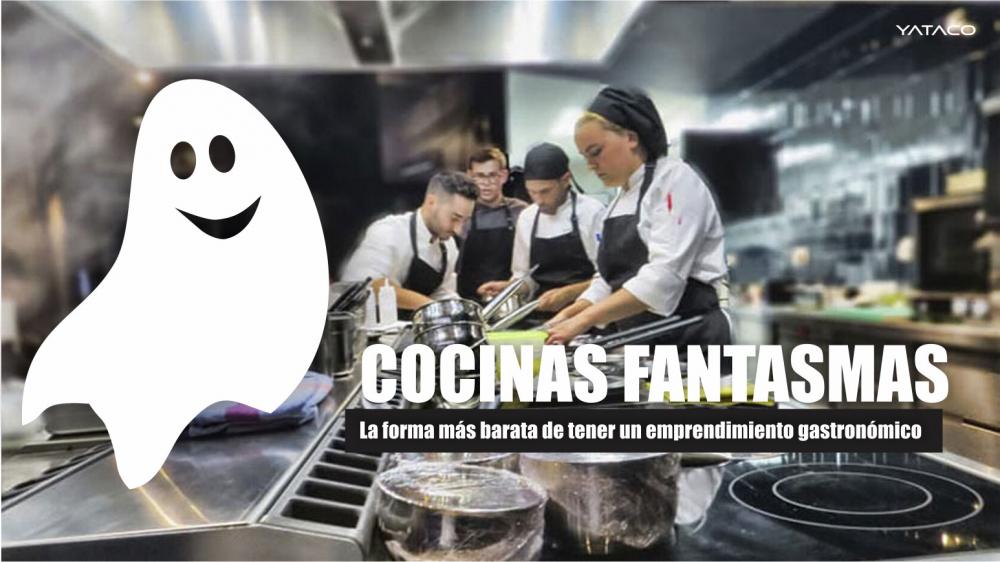 GASTRONOMÍA: Cocinas Fantasmas un buen emprendimiento a bajo costo