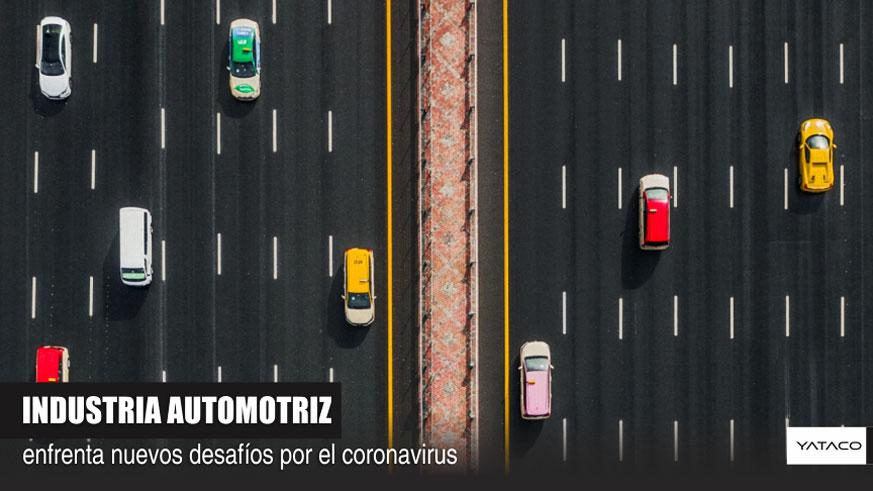 CORONAVIRUS: Industria automotriz enfrenta nuevos desafíos